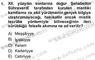 Ortaçağ Felsefesi 2 Dersi 2013 - 2014 Yılı (Vize) Ara Sınav Soruları 1. Soru