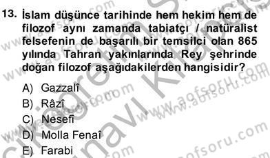 Ortaçağ Felsefesi 2 Dersi 2013 - 2014 Yılı (Vize) Ara Sınav Soruları 13. Soru