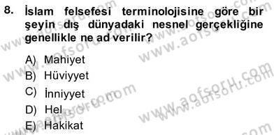 Ortaçağ Felsefesi 2 Dersi 2013 - 2014 Yılı (Vize) Ara Sınav Soruları 8. Soru