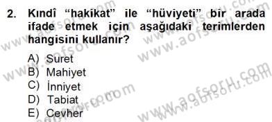 Ortaçağ Felsefesi 2 Dersi 2013 - 2014 Yılı (Final) Dönem Sonu Sınav Soruları 2. Soru