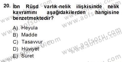 Ortaçağ Felsefesi 2 Dersi 2013 - 2014 Yılı (Final) Dönem Sonu Sınav Soruları 20. Soru