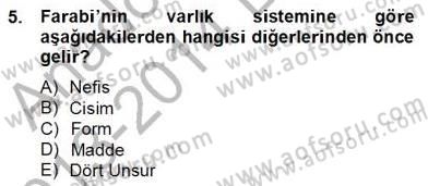 Ortaçağ Felsefesi 2 Dersi 2013 - 2014 Yılı (Final) Dönem Sonu Sınav Soruları 5. Soru