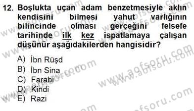Ortaçağ Felsefesi 2 Dersi 2014 - 2015 Yılı (Final) Dönem Sonu Sınav Soruları 12. Soru