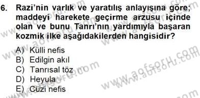 Ortaçağ Felsefesi 2 Dersi 2014 - 2015 Yılı (Final) Dönem Sonu Sınav Soruları 6. Soru