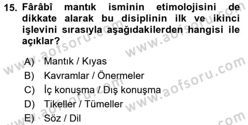 Ortaçağ Felsefesi 2 Dersi 2015 - 2016 Yılı (Vize) Ara Sınav Soruları 15. Soru