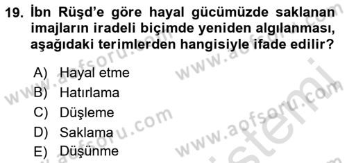 Ortaçağ Felsefesi 2 Dersi 2015 - 2016 Yılı (Final) Dönem Sonu Sınav Soruları 19. Soru