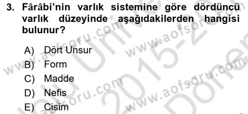 Ortaçağ Felsefesi 2 Dersi 2015 - 2016 Yılı (Final) Dönem Sonu Sınav Soruları 3. Soru