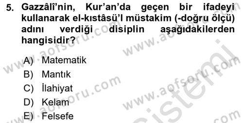 Ortaçağ Felsefesi 2 Dersi 2015 - 2016 Yılı (Final) Dönem Sonu Sınav Soruları 5. Soru