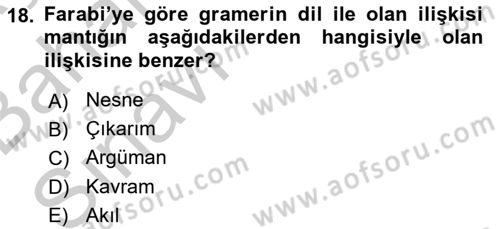 Ortaçağ Felsefesi 2 Dersi 2016 - 2017 Yılı (Vize) Ara Sınav Soruları 18. Soru