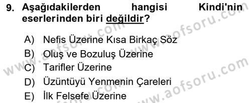 Ortaçağ Felsefesi 2 Dersi 2016 - 2017 Yılı (Vize) Ara Sınav Soruları 9. Soru