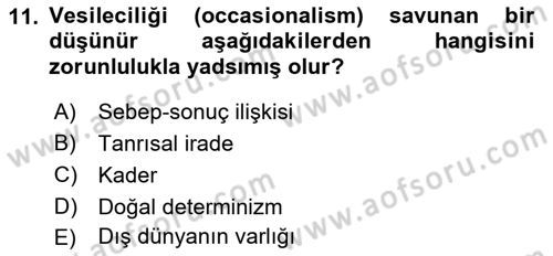 Ortaçağ Felsefesi 2 Dersi 2016 - 2017 Yılı (Final) Dönem Sonu Sınav Soruları 11. Soru