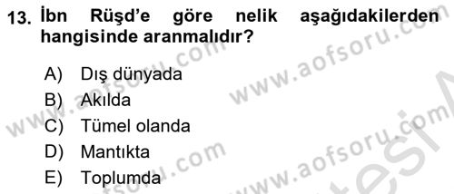Ortaçağ Felsefesi 2 Dersi 2016 - 2017 Yılı (Final) Dönem Sonu Sınav Soruları 13. Soru