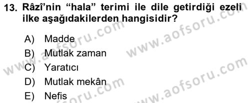 Ortaçağ Felsefesi 2 Dersi 2017 - 2018 Yılı (Vize) Ara Sınav Soruları 13. Soru
