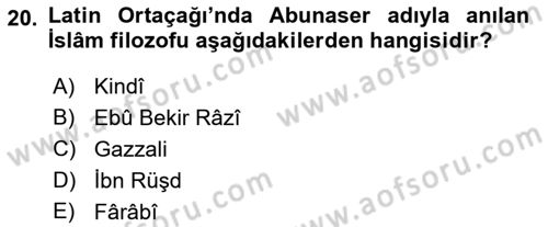 Ortaçağ Felsefesi 2 Dersi 2017 - 2018 Yılı (Vize) Ara Sınav Soruları 20. Soru