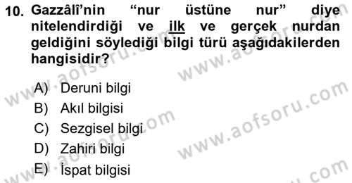 Ortaçağ Felsefesi 2 Dersi 2017 - 2018 Yılı (Final) Dönem Sonu Sınav Soruları 10. Soru