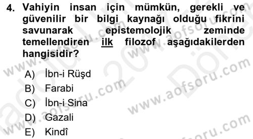 Ortaçağ Felsefesi 2 Dersi 2017 - 2018 Yılı (Final) Dönem Sonu Sınav Soruları 4. Soru