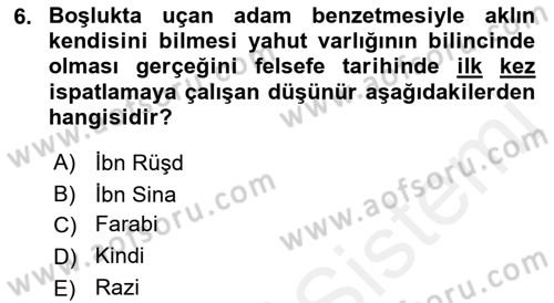 Ortaçağ Felsefesi 2 Dersi 2017 - 2018 Yılı (Final) Dönem Sonu Sınav Soruları 6. Soru