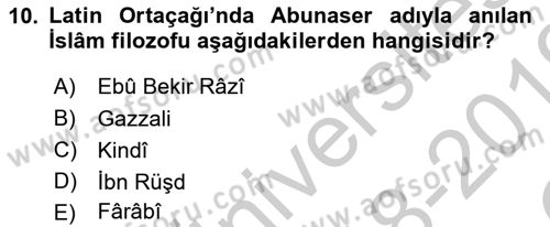 Ortaçağ Felsefesi 2 Dersi 2018 - 2019 Yılı Yaz Okulu Sınav Soruları 10. Soru