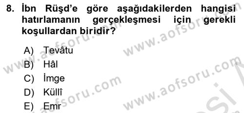 Ortaçağ Felsefesi 2 Dersi 2020 - 2021 Yılı Yaz Okulu Sınav Soruları 8. Soru