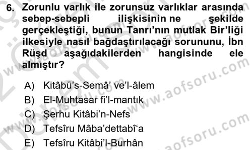 Ortaçağ Felsefesi 2 Dersi 2021 - 2022 Yılı (Final) Dönem Sonu Sınav Soruları 6. Soru