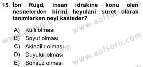 Ortaçağ Felsefesi 2 Dersi 2021 - 2022 Yılı Yaz Okulu Sınavı 15. Soru