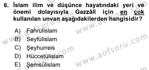 Ortaçağ Felsefesi 2 Dersi 2023 - 2024 Yılı (Final) Dönem Sonu Sınav Soruları 6. Soru