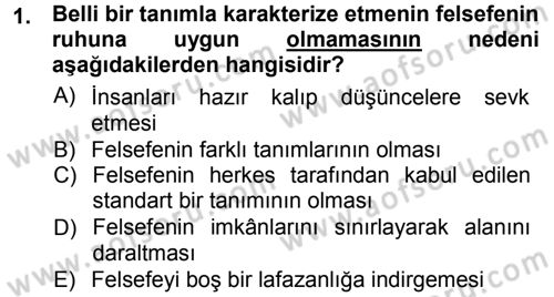 Felsefe Dersi Ara Sınavı Deneme Sınav Soruları 1. Soru