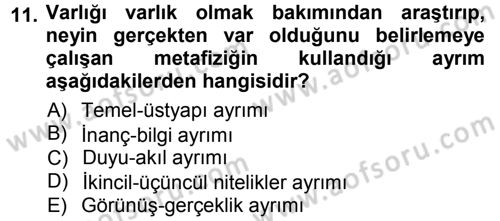 Felsefe Dersi Ara Sınavı Deneme Sınav Soruları 11. Soru