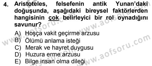 Felsefe Dersi 2012 - 2013 Yılı (Vize) Ara Sınav Soruları 4. Soru