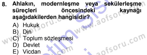 Felsefe Dersi 2012 - 2013 Yılı (Final) Dönem Sonu Sınav Soruları 8. Soru