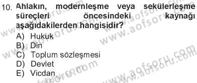 Felsefe Dersi 2012 - 2013 Yılı Tek Ders Sınav Soruları 10. Soru