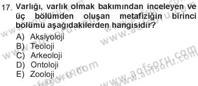 Felsefe Dersi 2012 - 2013 Yılı Tek Ders Sınav Soruları 17. Soru