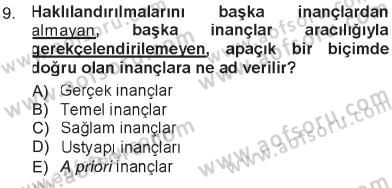 Felsefe Dersi 2012 - 2013 Yılı Tek Ders Sınav Soruları 9. Soru
