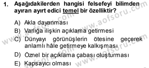 Felsefe Dersi Ara Sınavı Deneme Sınav Soruları 1. Soru