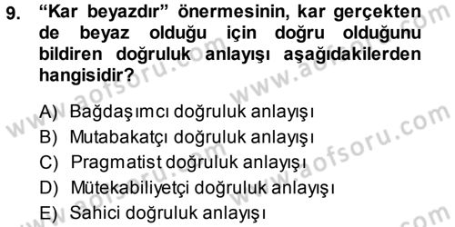 Felsefe Dersi Ara Sınavı Deneme Sınav Soruları 9. Soru