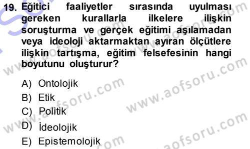 Felsefe Dersi 2013 - 2014 Yılı (Final) Dönem Sonu Sınav Soruları 19. Soru