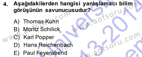 Felsefe Dersi 2013 - 2014 Yılı (Final) Dönem Sonu Sınav Soruları 4. Soru