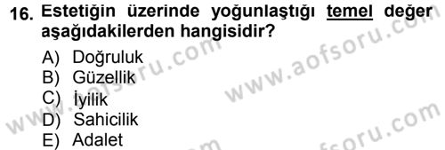 Felsefe Dersi 2013 - 2014 Yılı Tek Ders Sınav Soruları 16. Soru