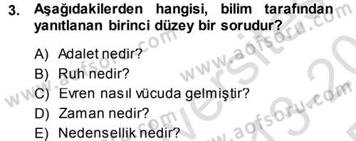 Felsefe Dersi 2013 - 2014 Yılı Tek Ders Sınav Soruları 3. Soru