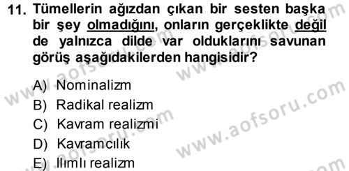 Felsefe Dersi 2014 - 2015 Yılı (Vize) Ara Sınav Soruları 11. Soru