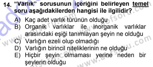 Felsefe Dersi 2014 - 2015 Yılı (Vize) Ara Sınav Soruları 14. Soru