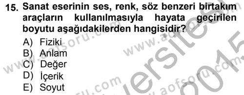Felsefe Dersi 2014 - 2015 Yılı (Final) Dönem Sonu Sınav Soruları 15. Soru
