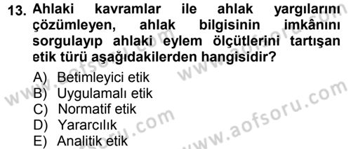 Felsefe Dersi 2014 - 2015 Yılı Tek Ders Sınav Soruları 13. Soru