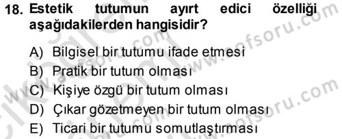 Felsefe Dersi 2014 - 2015 Yılı Tek Ders Sınav Soruları 18. Soru