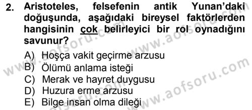 Felsefe Dersi 2014 - 2015 Yılı Tek Ders Sınav Soruları 2. Soru