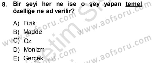 Felsefe Dersi 2014 - 2015 Yılı Tek Ders Sınav Soruları 8. Soru