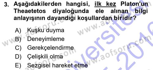 Felsefe Dersi 2015 - 2016 Yılı (Final) Dönem Sonu Sınav Soruları 3. Soru