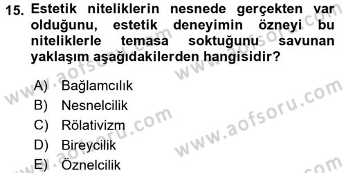 Felsefe Dersi 2015 - 2016 Yılı Tek Ders Sınav Soruları 15. Soru