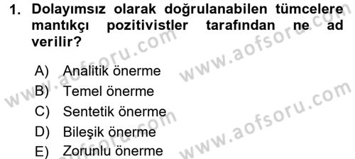 Felsefe Dersi 2016 - 2017 Yılı 3 Ders Sınav Soruları 1. Soru