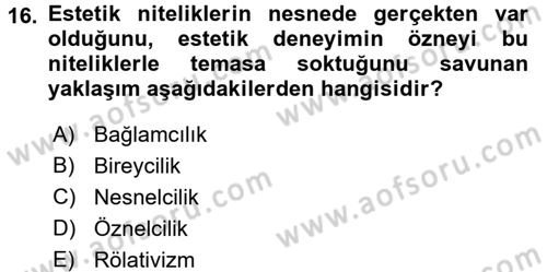 Felsefe Dersi 2016 - 2017 Yılı 3 Ders Sınav Soruları 16. Soru